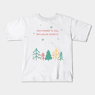 Christmas is the sweetest season Kids T-Shirt